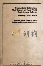 TRANSNATIONAL ENTERPRISES:THEIR IMPACT ON THIRD WORLD SOCIETIES AND CULTURES（1980 PDF版）