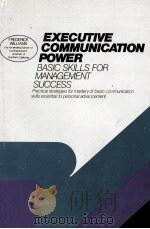 EXECUTIVE COMMUNICATION POWER 1983 PDF电子版封面 0132941570