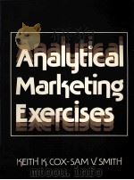 ANALYTICAL MARKETING EXERCISES 1983 PDF电子版封面 0130345466