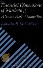 FINANCIAL DIMENSIONS OF MARKETING:A SOURCE BOOK VOLUME 2 1981 PDF电子版封面 0333257421