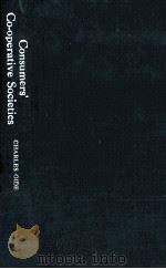 CONSUMERS' CO-OPERATIVE SOCIETIES 1921 PDF电子版封面 CHARLES GIDE