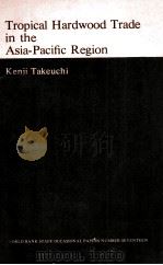 TROPICAL HARDWOOD TRADE IN THE ASIA-PACIFIC REGION（1974 PDF版）