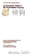 AN ECONOMETRIC MODEL OF THE WORLD RUBBER ECONOMY（1979 PDF版）