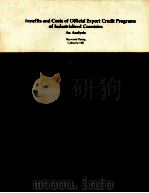 THE BENEFITS AND COSTS OF OFFICIAL EXPORT CREDIT PROGRAMS OF INDUSTRIALIZED COUNTRIES AN ANALYSIS 1984 PDF电子版封面