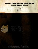 EXPORTS OF CAPITAL GOODS AND RELATTED SERVICES FROM THE REPUBLIC OF KOREA 1984 PDF电子版封面