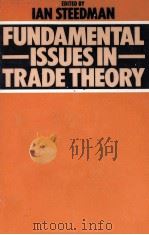 FUNDAMENTAL ISSUES IN TRADE THEORY（1979 PDF版）