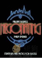 FAIL-SAFE BUSINESS NEGOTIATING 1983 PDF电子版封面 0132995867