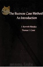THE BUSINESS CASE METHOD:AN INTRODUCTION 1981 PDF电子版封面 0835905659