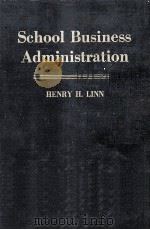 SCHOOL BUSINESS ADMINISTRATION（1956 PDF版）
