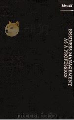 BUSINESS MANAGEMENT AS A PROFESSION（1980 PDF版）