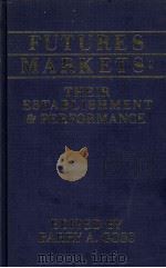 FUTURES MARKETS:THEIR ESTABLISHMENT AND PERFORMANCE（1986 PDF版）