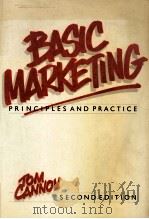 BASIC MARKETING:PRINCIPLES AND PRACTICE SECOND EDITION 1986 PDF电子版封面 0039106039 TOM CANNON