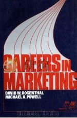 CAREERS IN MARKETING 1984 PDF电子版封面 013114927X