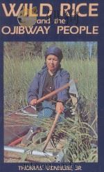 WILD RICE AND THE OJIBWAY PEOPLE 1988 PDF电子版封面 8800016377842;8800016377 THOMAS VENNUM