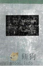 THE PRACTICE OF COLLECTIVE BARGAINING（1967 PDF版）