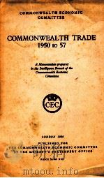 COMMONWEALTH TRADE 1950 TO 57 1959 PDF电子版封面