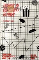 TRADING IN COMMODITY FUTURES 2ND EDITION（1984 PDF版）