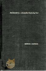 PACKAGING:A SCIENTIFIC MARKETING TOOL 1969 PDF电子版封面