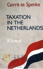 TAXATION IN THE NETHERLANDS 1985 PDF电子版封面 9065440836