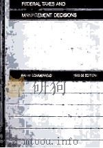 FEDERAL TAXES AND MANAGEMENT DECISIONS 1985-86 EDITION（1985 PDF版）