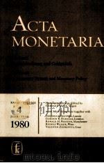 ACTA MONETARIA:JAHRBUCH FUR GELDORDNUNG AND GELDPOLITIK YEARBOOK OF MONETARY SYSTEM AND MONETARY POL 1980 PDF电子版封面 3781902331