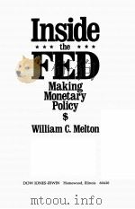 INSIDE THE FED MAKING MONETARY POLICY 1985 PDF电子版封面 0870945440