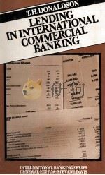 ENDING IN INTERNATIONAL COMMERCIAL BANKING 1979 PDF电子版封面 0333240987 T.H.DONALSON