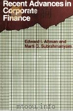 RECENT ADVANCES IN CORPORATE FINANCE 1985 PDF电子版封面 0256032793