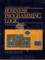 BUSINESS PROGRAMMING LOGIC A STRUCTURED APPROACH SECOND EDITION（1982 PDF版）
