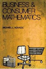 BUSINESS CONSUMER MATHEMATICS 1977 PDF电子版封面 0205059635