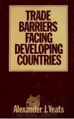 TRADE BARRIERS FACING DEVELOPING COUNTRIES（1979 PDF版）