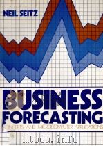 BUSINESS FORECASTING CONCEPTS AND MICCOMPUTER APPLICATIONS 1984 PDF电子版封面 0835906043 NEIL SEITZ
