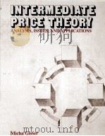 INTERMEDIATE PRICE THEORY ANALYSIS ISSUES AND APPLICATIONS（1981 PDF版）