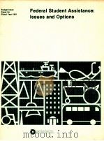FEDERAL STUDENT ASSISTANCE ISSUES AND OPTIONS 1980 PDF电子版封面