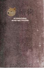 INTERNATIONAL MONETARY PLICIES（1947 PDF版）