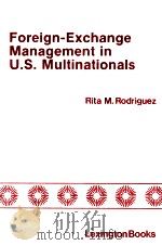 FOREIGN EXCHANGE MANAGEMENT INB US MULTINATIONALS 1978 PDF电子版封面 0669023302
