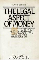 THELEGAL ASPECT OF MONEY FOURTH EDITION 1982 PDF电子版封面 0198253672