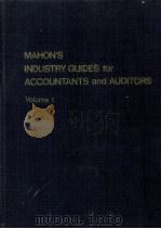 HANON'S INDUSTRY GUIDES FOR ACCOUNTANTS AND AUDITORS VOLIME 1 1980 PDF电子版封面 0882623788 JAMES J.MAHON
