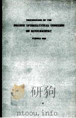 PROCEEDINGS OF THE FOURTH INTERNATIONAL CONGRESS OF BIOCHEMISTRY VIENNA 1958 VOLUME Ⅴ SYMPOSIUM Ⅴ BI（1959 PDF版）
