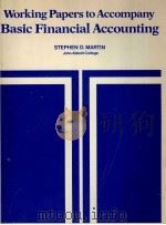 WORKING PAPERS TO ACCOMPANY BASIC FINANCIAL ACCOUNTING 1983 PDF电子版封面 0039210790