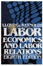 LABOR ECONOMICS AND LABOR RELATIONS 8TH EDITION（1981 PDF版）