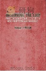 OBSERVING THE LAW   1977  PDF电子版封面  0029204003   
