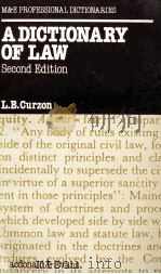 A DICTIONARY OF LAW 1983 PDF电子版封面 L.B.CURZON