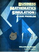 BUSINESS MATHEMATICS SIMULATION:A CASE PROBLEM（1985 PDF版）