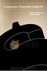 CORPORATE FINANCIAL ANALYSIS 1983 PDF电子版封面 0256029318 BRENT D.WILSON