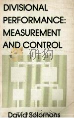 DIVISONAL PERFORMANCE:MEASUREMENT AND CONTROL 1965 PDF电子版封面 DAVID SOLOMONS
