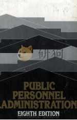 PUBLIC PERSONNEL ADMINISTRATION EIGHHTH EDITION（1983 PDF版）