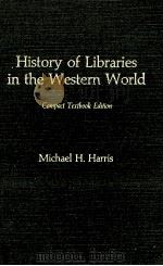 HISTORY OF LIBRARIES UN THE WESTERN WORLD COMPACT TEXTBOOK（1984 PDF版）