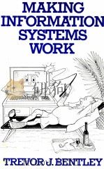 MAKING INFORMAATION SYSTEMS WORK 1981 PDF电子版封面 0333241347