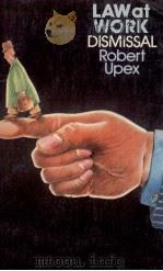 LAW AT WORK DISMISSAL ROBERT UPEX（1980 PDF版）